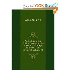   Writings of James I. and Charles I, Volume III William Harris Books