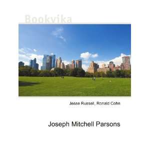  Joseph Mitchell Parsons Ronald Cohn Jesse Russell Books