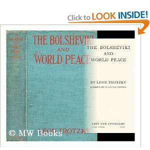   and World Peace (Intro by Lincoln Steffens): Leon Trotsky: Books