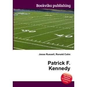  Patrick F. Kennedy Ronald Cohn Jesse Russell Books