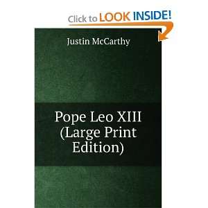  Pope Leo XIII (Large Print Edition) Justin McCarthy 