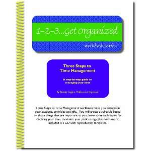 Three Steps to Time Management (1 2 3  Get Organized 