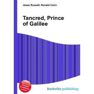  Tancred, Prince of Galilee Ronald Cohn Jesse Russell 