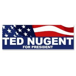 Ted Nugent For President Bumper Sticker