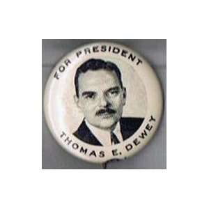  Thomas E. Dewey 1948 Presidential Campaign Pinback Button 