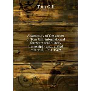  A summary of the career of Tom Gill, international 