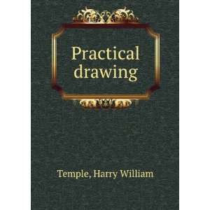  Practical drawing, Harry William. Temple Books