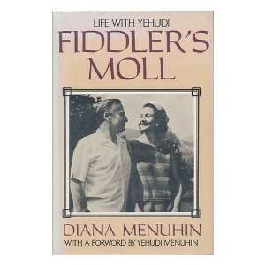   Life with Yehudi / Diana Menuhin ; with a Foreword by Yehudi Menuhin